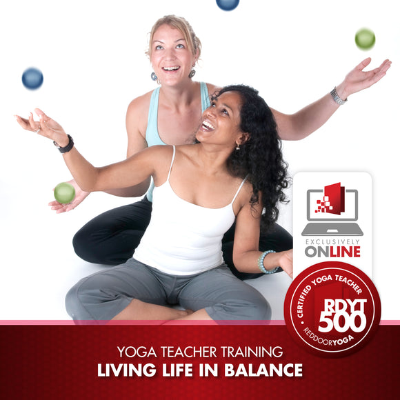 Red Door Yoga 500 Hour Yoga Teacher Training Student and Teacher juggling for life balance.